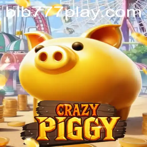Exploring the Exciting World of CrazyPiggy at BLB777.com