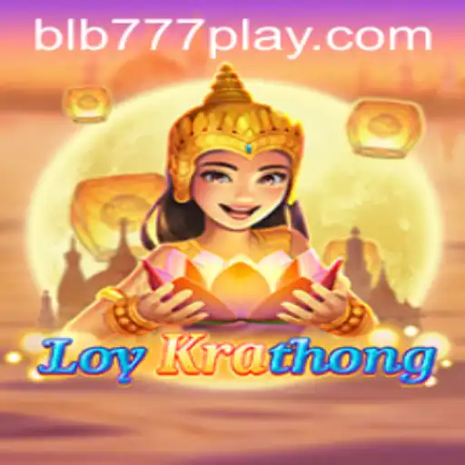 Unveiling the Enchanting LoyKrathong Game at BLB777.com