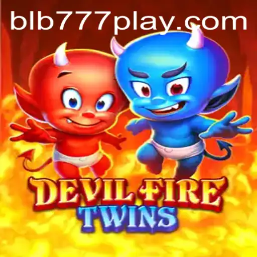 Discover the Thrills of DevilFireTwins at BLB777.com